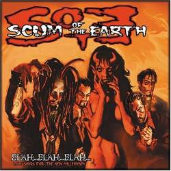 Scum Of The Earth : Blah...Blah...Blah...Love Songs for the New Millennium